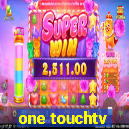 one touchtv